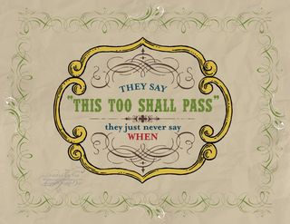 This Too Shall Pass copy