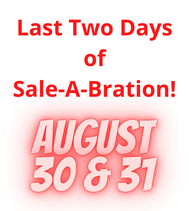 photo highlights the Last Two Days of Sale-A-Bration
